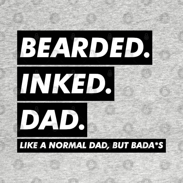 BEARDED INKED DAD by VanTees